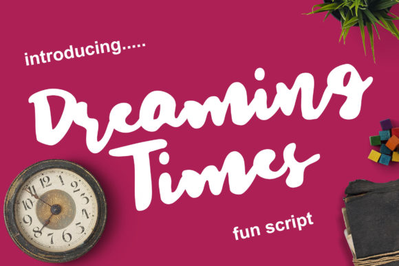 Dreaming Times: The Font That Makes Your Projects Feel Like Fun